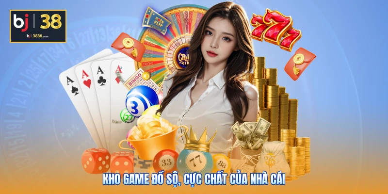 BJ38 Review Chân Thực Và Toàn Diện Mọi Khía Cạnh Sân Chơi 4 Kho game đồ sộ, cực chất của nhà cái