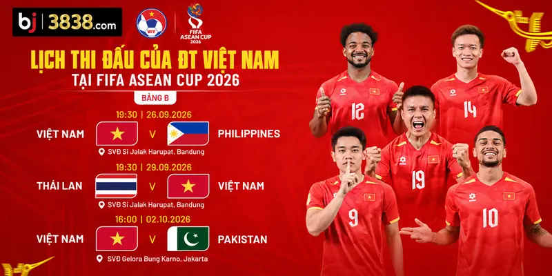 FIFA ASEAN Cup 2026 - Nhận Định Cơ Hội Của Việt Nam 2 Lịch thi đấu của đội tuyển Việt Nam tại FIFA ASEAN Cup 2026